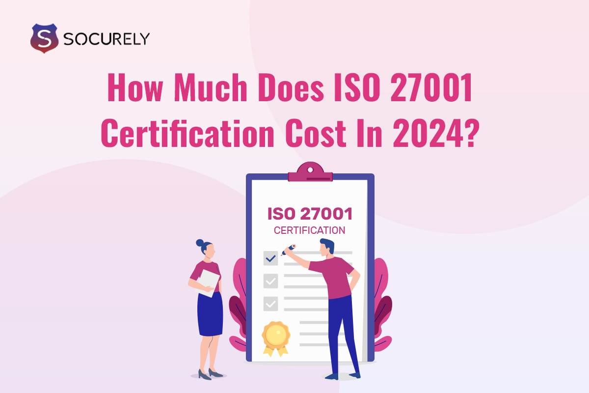 ISO 27001 Certification Cost