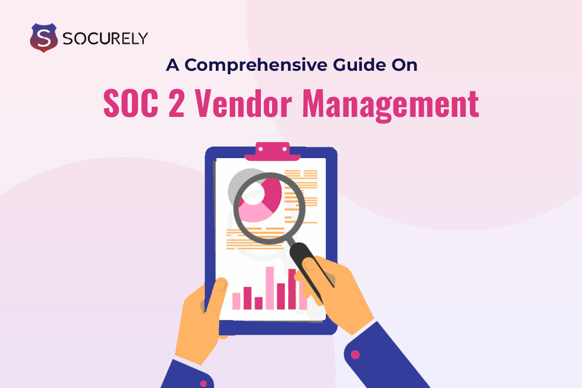 SOC 2 Vendor Management