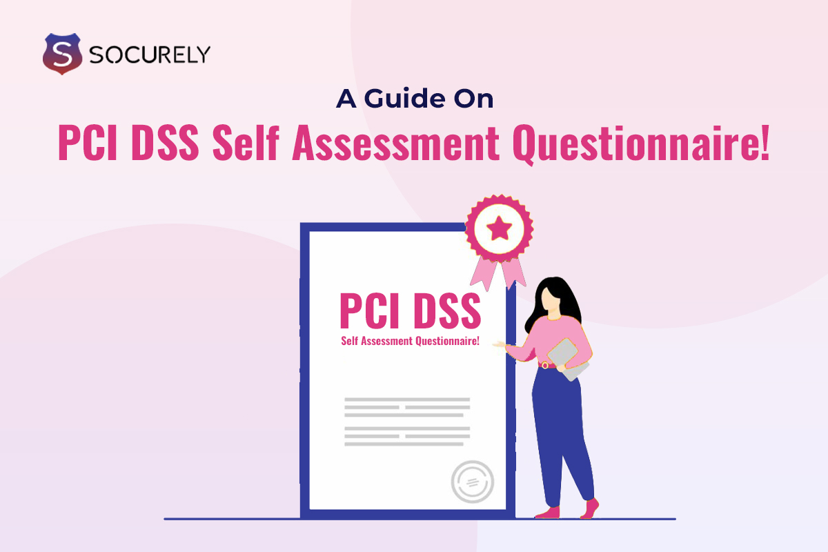 PCI DSS Self Assessment Questionnaire